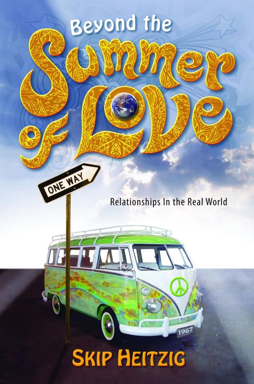 Cover of the book Beyond the Summer of Love by Heitzig, Skip, ReadHowYouWant