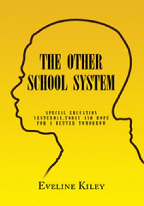Cover of the book The Other School System by Eveline Kiley, Xlibris US