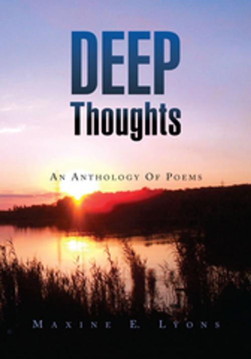 Cover of the book Deep Thoughts by Maxine E. Lyons, Xlibris US