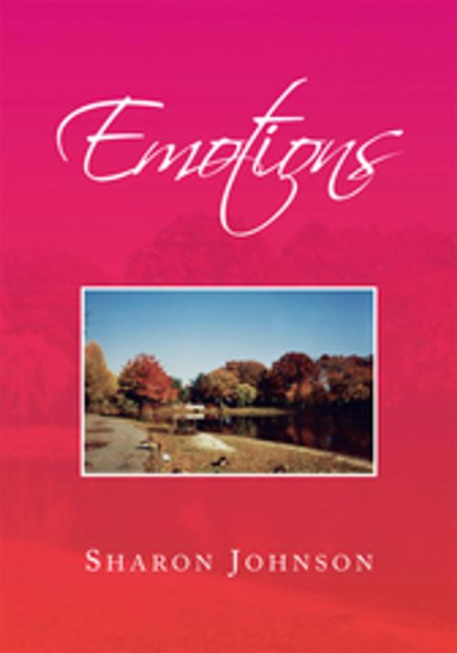 Cover of the book Emotions by Sharon Johnson, Xlibris US