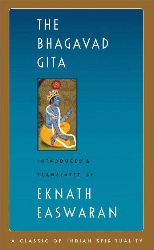 Cover of the book The Bhagavad Gita by Eknath Easwaran, Nilgiri Press