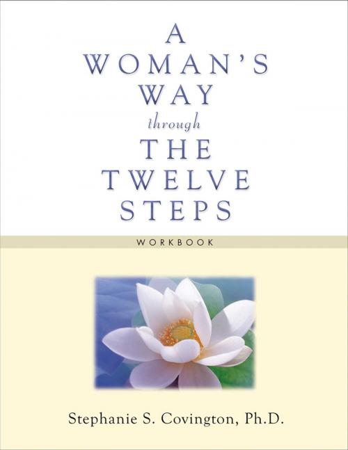 Cover of the book A Woman's Way through the Twelve Steps Workbook by Stephanie S Covington, Ph.D., Hazelden Publishing