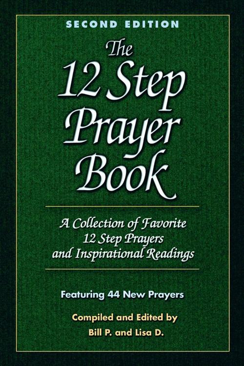 Cover of the book The 12 Step Prayer Book by Bill P., Lisa D., Hazelden Publishing