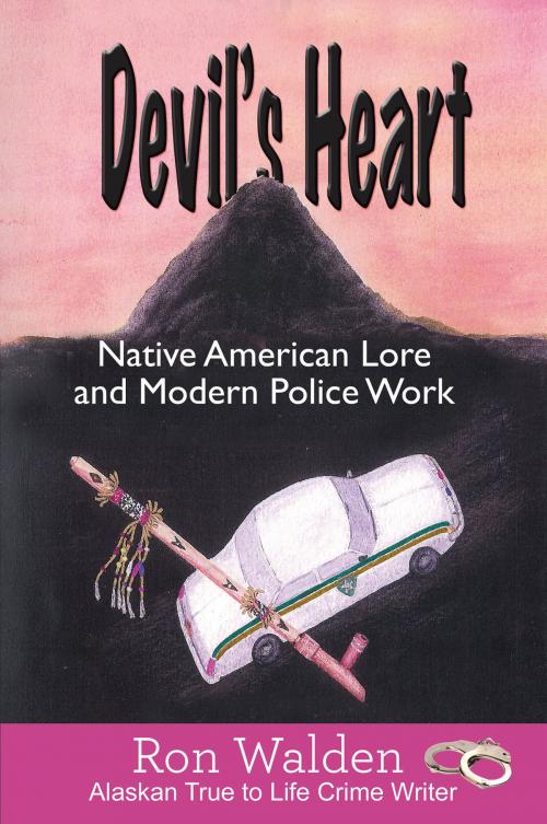 Cover of the book Devil's Heart by Ron Walden, Publication Consultants
