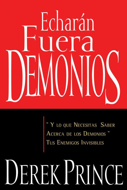 Cover of the book Echarán fuera demonios by Derek Prince, Whitaker House