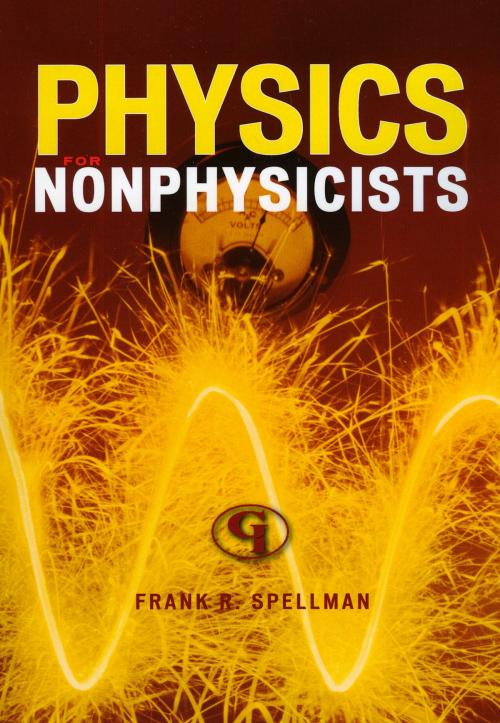 Cover of the book Physics for Nonphysicists by Frank R. Spellman, Government Institutes