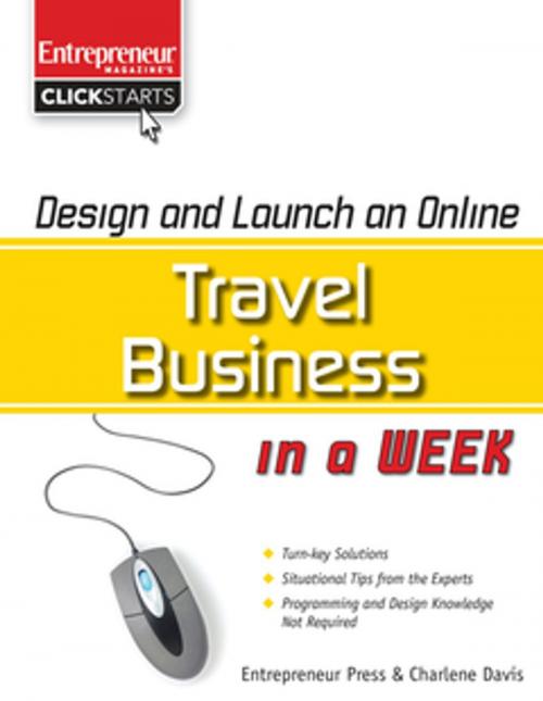 Cover of the book Design and Launch an Online Travel Business in a Week by Charlene Davis, Entrepreneur Press
