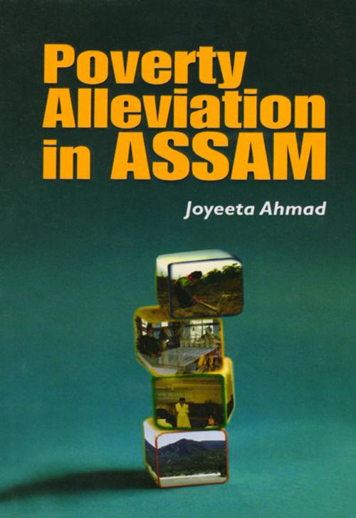 Cover of the book Poverty Alleviation in Assam by Joyeeta Ahmad, Hope India Publications