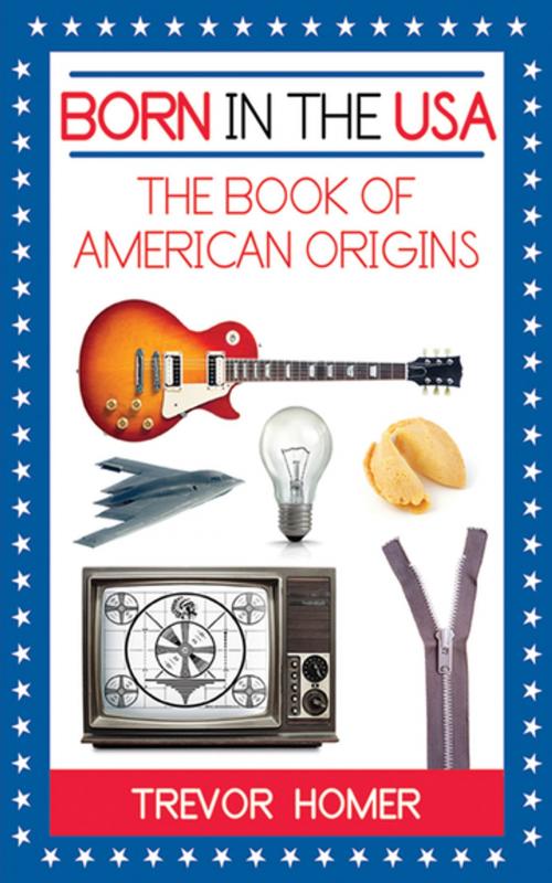 Cover of the book Born in the USA by Trevor Homer, Skyhorse Publishing