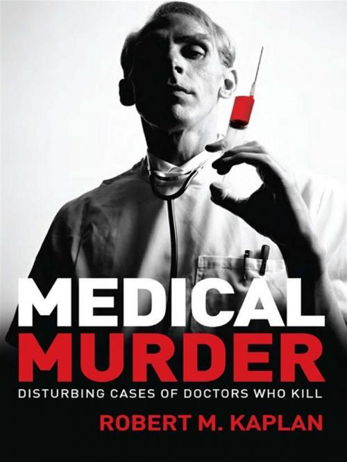 Cover of the book Medical Murder by Robert M Kaplan, Allen & Unwin