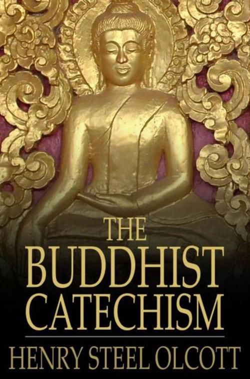 Cover of the book The Buddhist Catechism by Henry Steel Olcott, The Floating Press
