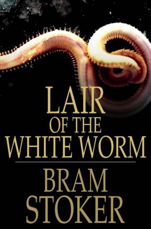 Cover of the book Lair Of The White Worm: The Garden Of Evil by Bram Stoker, The Floating Press