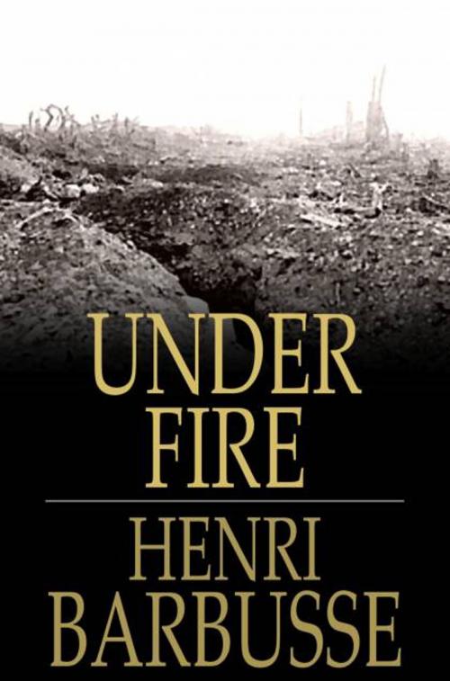 Cover of the book Under Fire by Henri Barbusse, The Floating Press