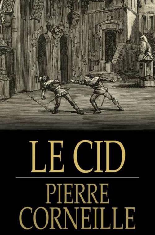 Cover of the book Le Cid by Pierre Corneille, The Floating Press