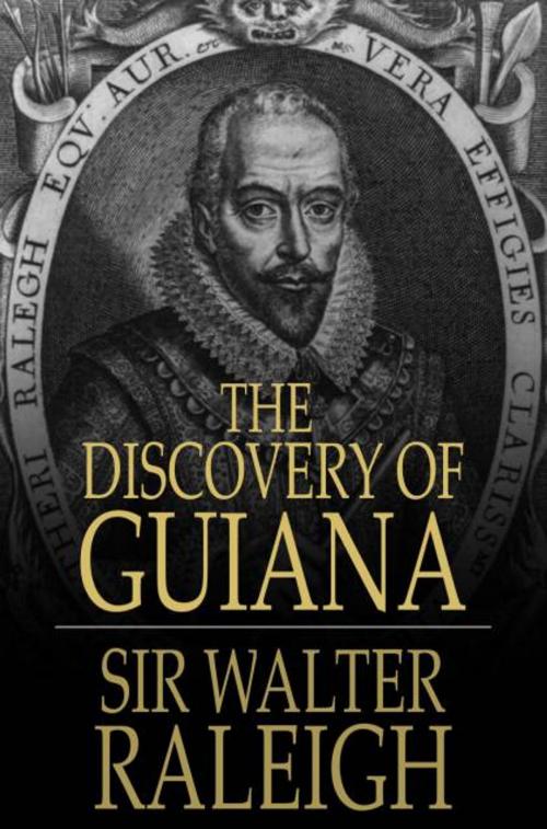 Cover of the book The Discovery of Guiana by Sir Walter Raleigh, The Floating Press