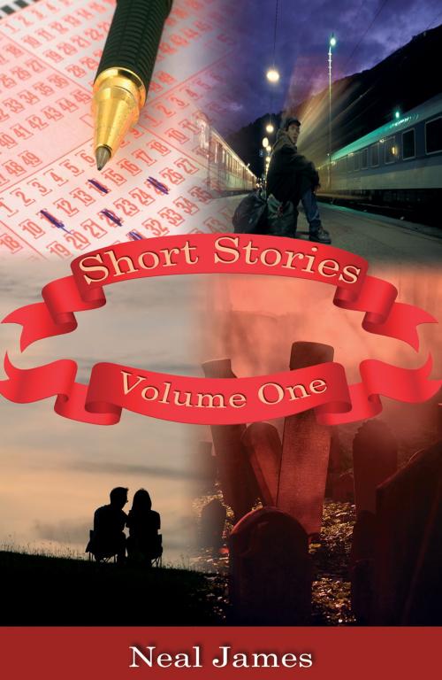 Cover of the book Short Stories - Volume One by Neal James, Pneuma Springs Publishing