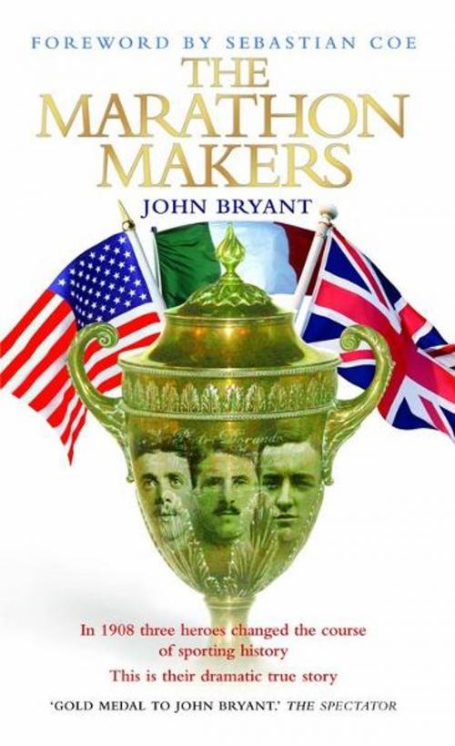 Cover of the book The Marathon Makers by John Bryant, John Blake
