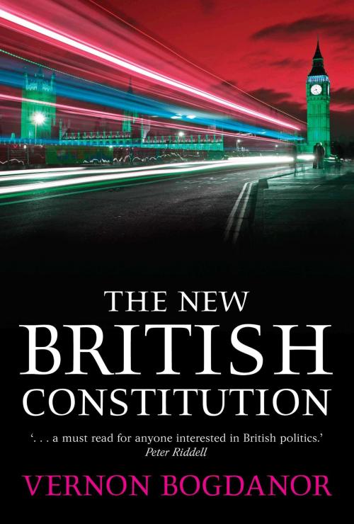 Cover of the book The New British Constitution by Professor Vernon Bogdanor, Bloomsbury Publishing