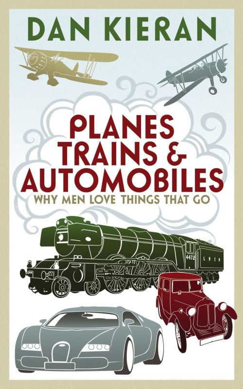 Cover of the book Planes, Trains and Automobiles by Dan Kieran, John Murray Press