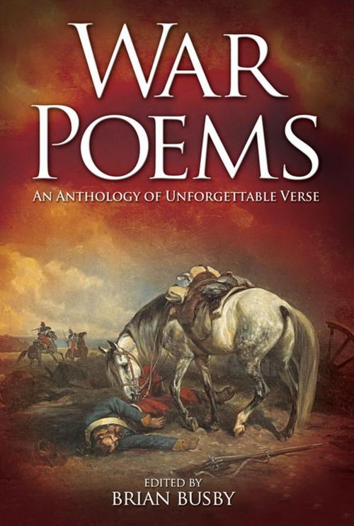 Cover of the book War Poems: An Anthology of Unforgettable Verse by Brian Busby, Arcturus Publishing