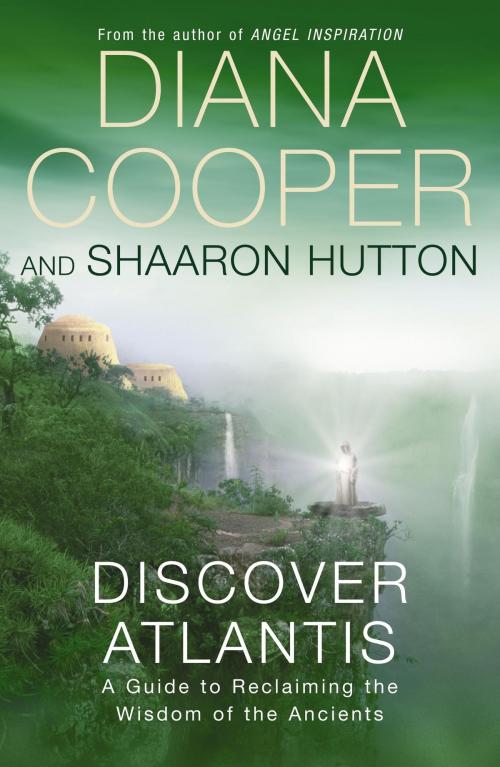 Cover of the book Discover Atlantis by Diana Cooper, Shaaron Hutton, Hodder & Stoughton