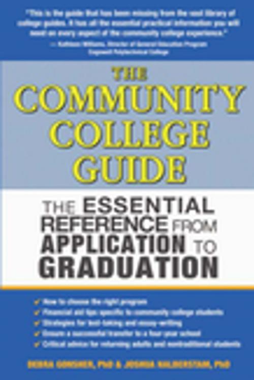Cover of the book The Community College Guide by Ph.D. Joshua Halberstam, Ph.D. Debra Gonsher, BenBella Books, Inc.