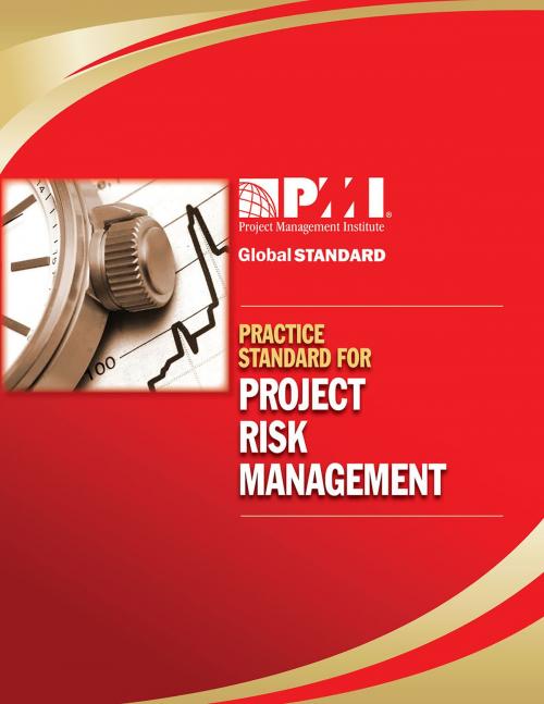 Cover of the book Practice Standard for Project Risk Management by Project Management Institute, Project Management Institute