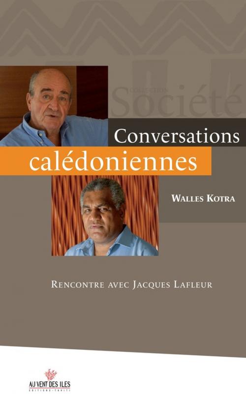 Cover of the book Conversations calédoniennes by Walles Kotra, Au vent des îles