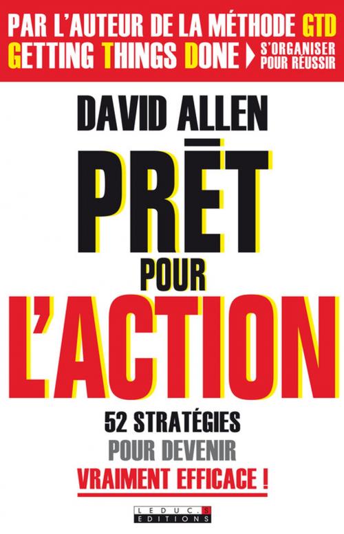Cover of the book Prêt pour l'action by David Allen, Éditions Leduc.s