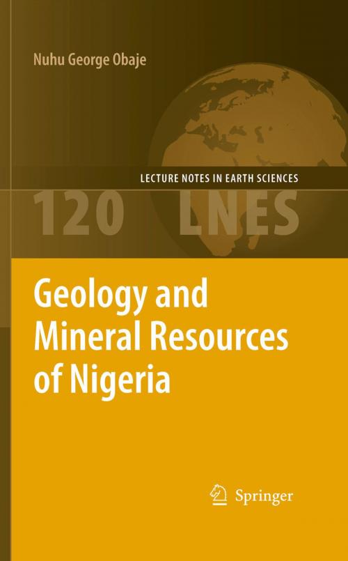 Cover of the book Geology and Mineral Resources of Nigeria by Nuhu George Obaje, Springer Berlin Heidelberg