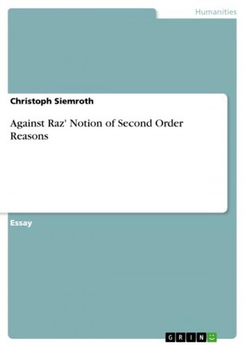 Cover of the book Against Raz' Notion of Second Order Reasons by Christoph Siemroth, GRIN Publishing