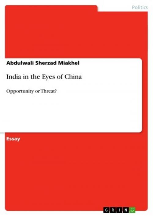Cover of the book India in the Eyes of China by Abdulwali Sherzad Miakhel, GRIN Publishing