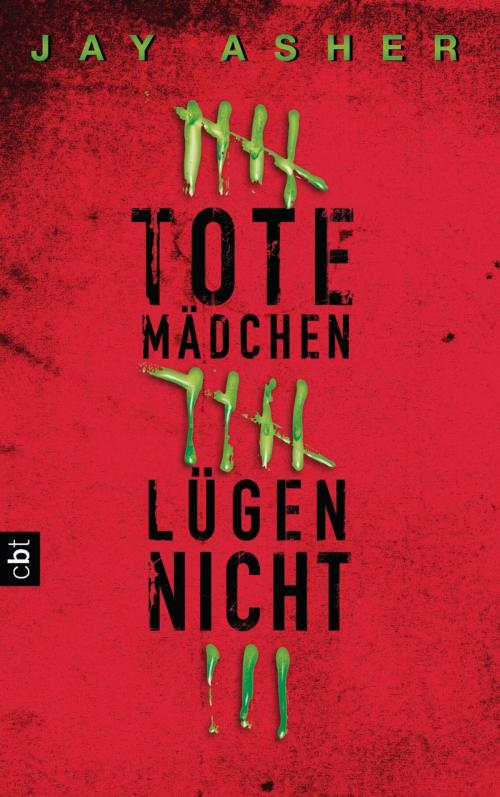 Cover of the book Tote Mädchen lügen nicht by Jay Asher, E-Books der Verlagsgruppe Random House GmbH