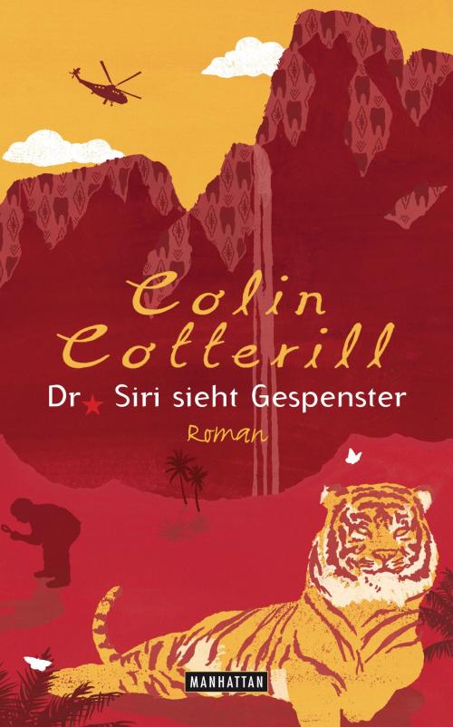 Cover of the book Dr. Siri sieht Gespenster by Colin Cotterill, Manhattan