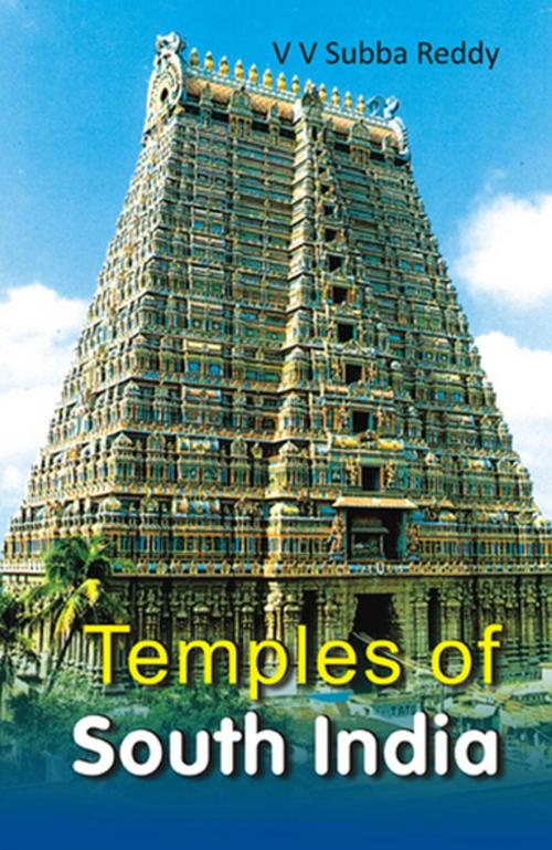 Cover of the book Temples of South India by V. V. Subba Reddy, Gyan Publishing House
