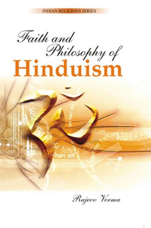 Cover of the book Faith and Philosophy of Hinduism by Rajeev Verma, Kalpaz Publications
