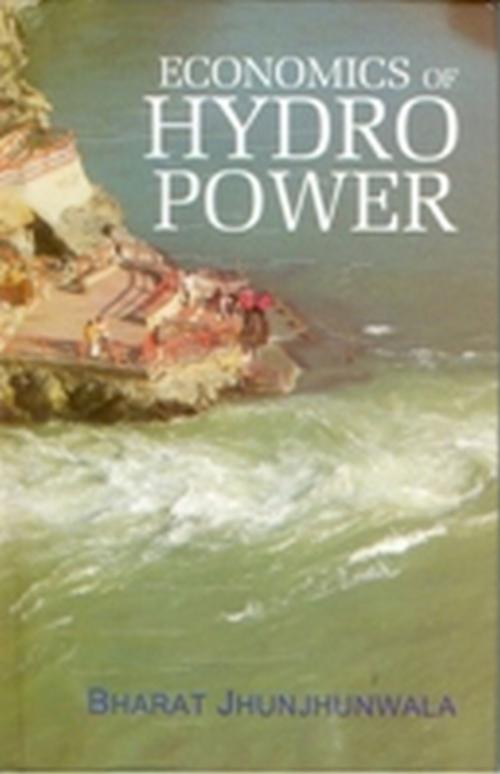 Cover of the book Economics of Hydro Power by Bharat Jhunjhunwala, Kalpaz Publications