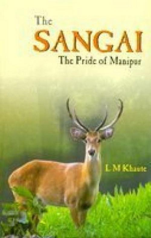 Cover of the book The Sangai by M.L. Khaute, Kalpaz Publications