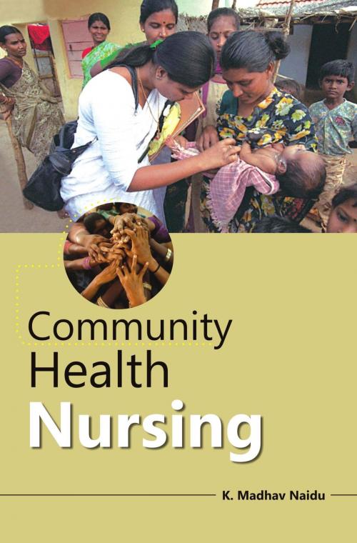 Cover of the book Community Health Nursing by K. Madhav Naidu, GenNext Publication