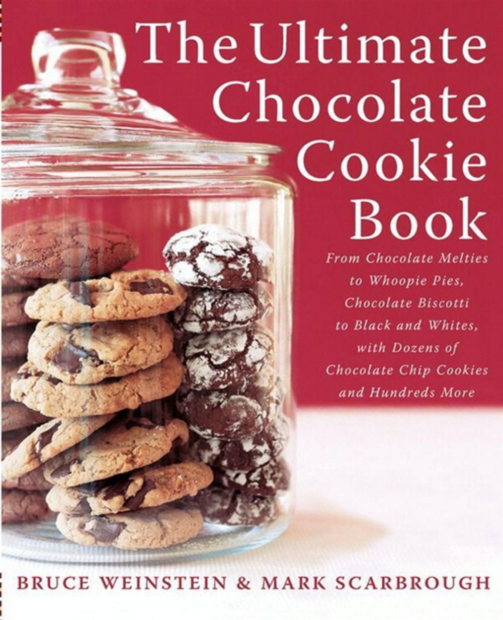 Big bigCover of The Ultimate Chocolate Cookie Book