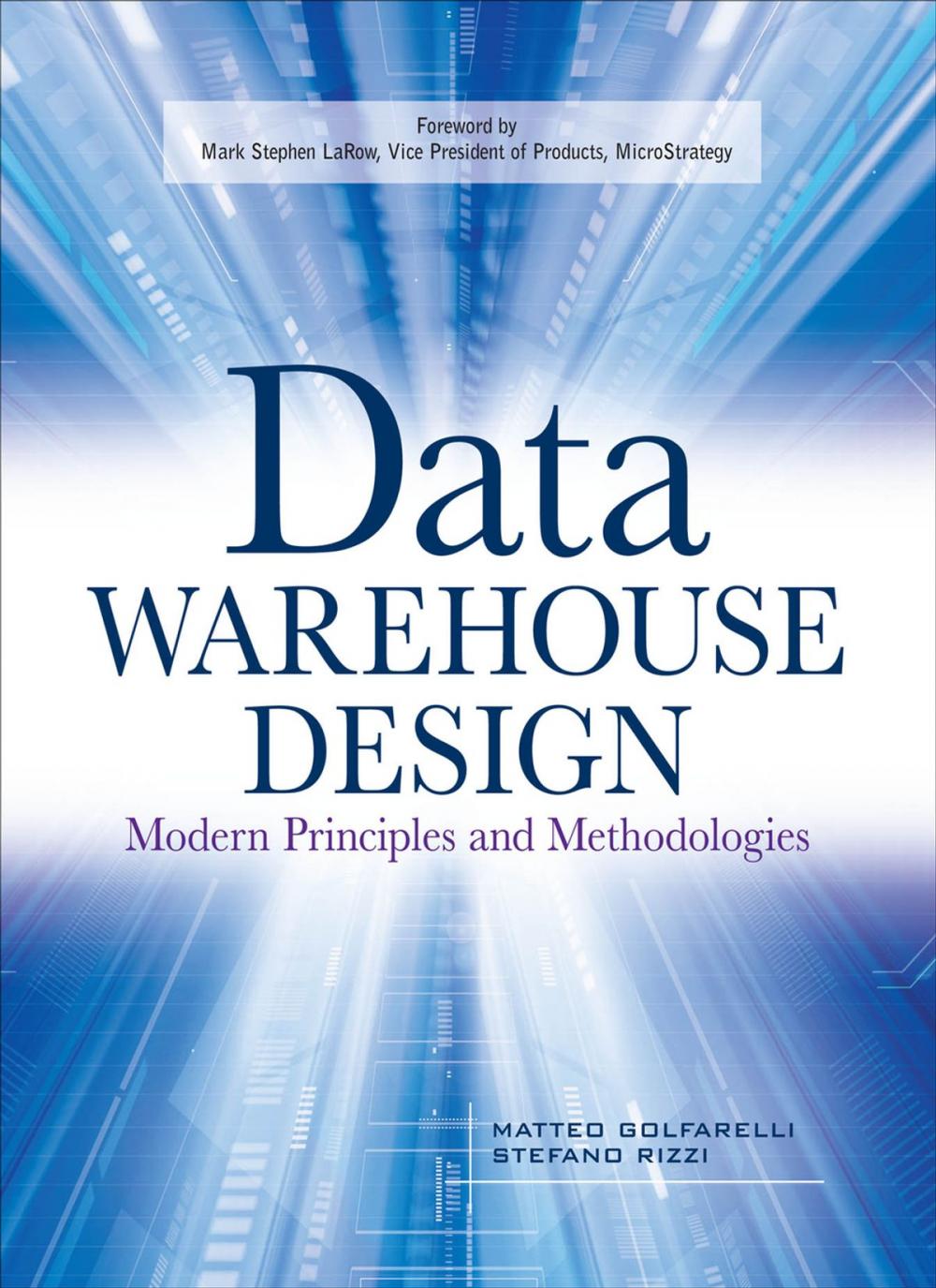 Big bigCover of Data Warehouse Design: Modern Principles and Methodologies