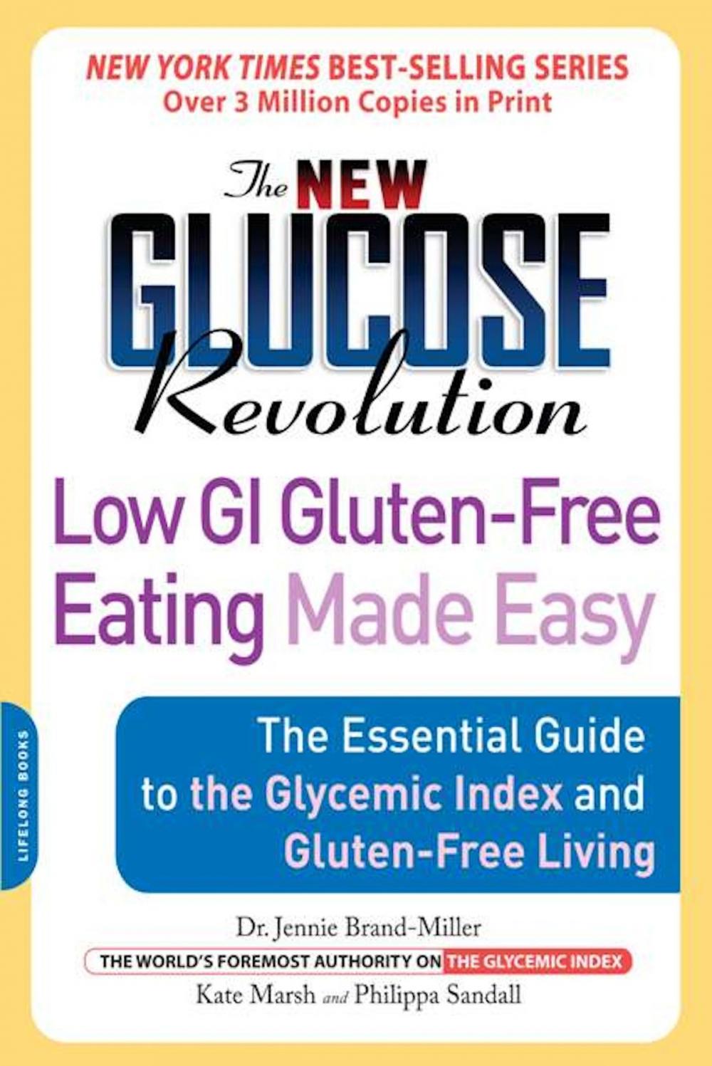 Big bigCover of The New Glucose Revolution Low GI Gluten-Free Eating Made Easy