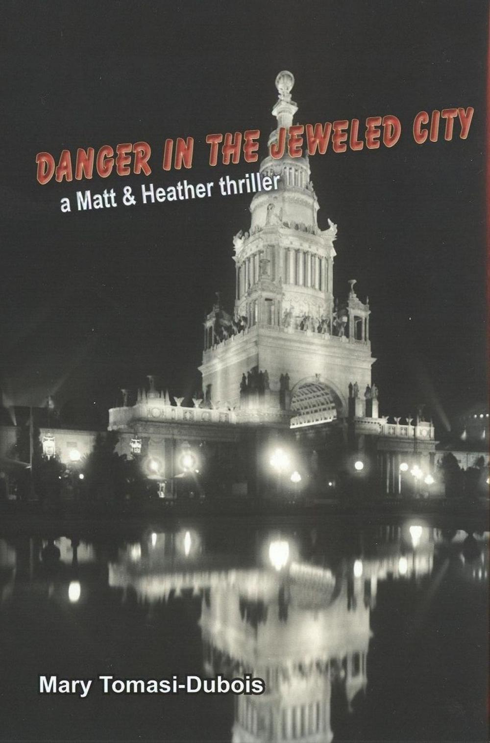 Big bigCover of Danger In The Jeweled City (Book 2 in series - Matt & Heather Thriller)
