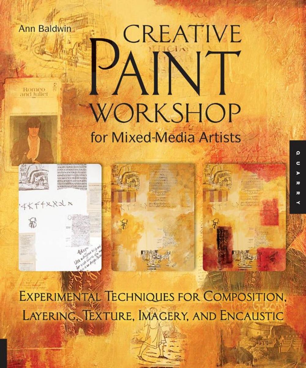 Big bigCover of Creative Paint Workshop for Mixed-Media Artists: Experimental Techniques for Composition, Layering, Texture, Imagery, and Encaustic