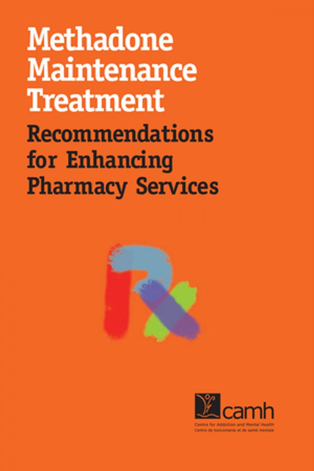 Big bigCover of Methadone Maintenance Treatment: Recommendations for Enhancing Pharmacy Services