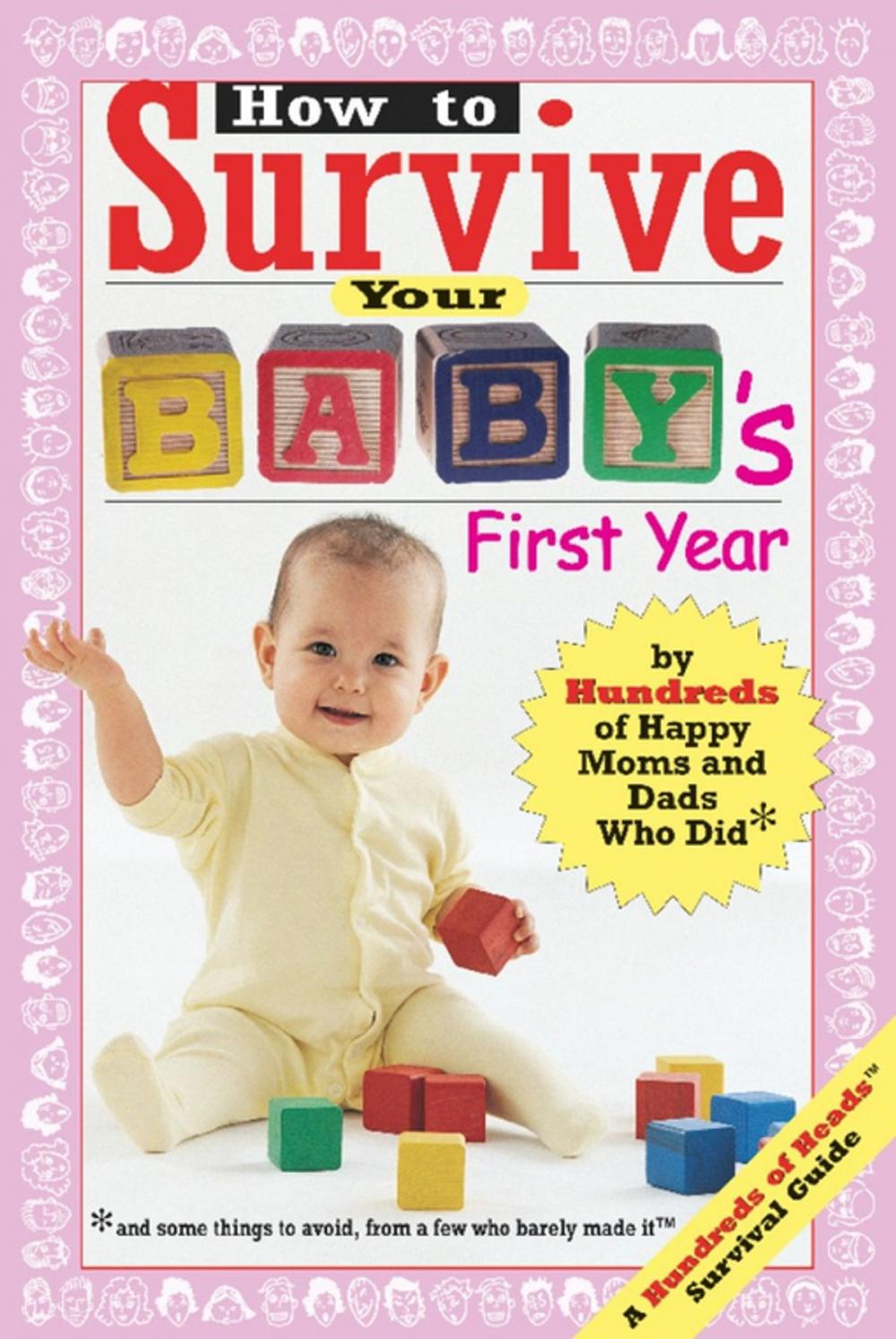 Big bigCover of How to Survive Your Baby's First Year