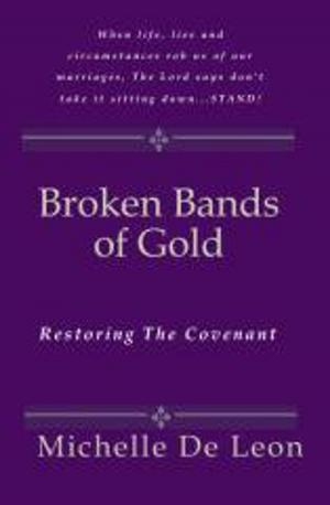 Cover of the book Broken Bands of Gold by Judith Coates