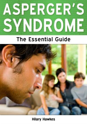 Cover of the book Asperger's Syndrome: The Essential Guide by Charlotte Evans