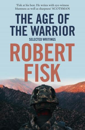 Cover of the book The Age of the Warrior: Selected Writings by Diane Redmond