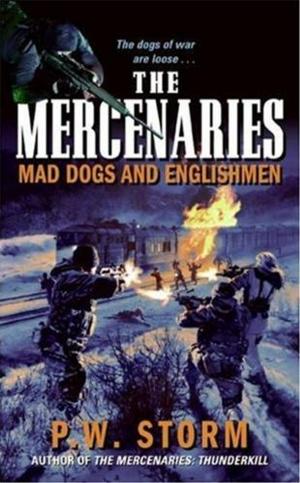 Cover of the book The Mercenaries: Mad Dogs and Englishmen by Terry Pratchett